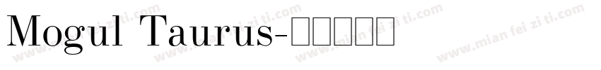 Mogul Taurus字体转换